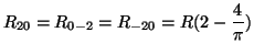$\displaystyle R_{20} = R_{0-2} = R_{-20} = R(2 - \frac{4}{\pi})$